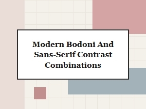 Modern Bodoni and Sans-Serif Contrast Combinations
