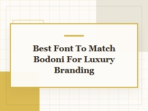Serif Pairings for Luxury Branding with Bodoni