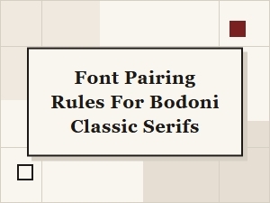 Bodoni Classic Pairing Principles for Modern Design